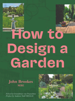 How to Design a Garden 1910258911 Book Cover