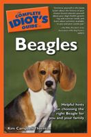 The Complete Idiot's Guide to Beagles 0028644034 Book Cover