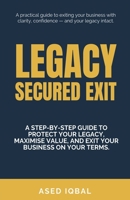 Legacy Secured Exit (Advisory) 1068184302 Book Cover