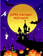 Cahier de Coloriage Halloween: 30 Coloriages Halloween pour enfants garçons et filles, 4 ans et Plus - Dimension 21,5 x 27.9 + 30 Pages pour faire te B08L92GHC5 Book Cover