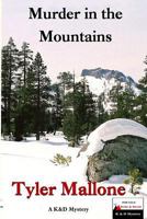 Murder In The Mountains: a K&D Mystery 1484190505 Book Cover