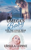 Omega's Baby for the Lodge Bear B0CF4CFW1X Book Cover