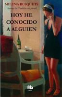 Hoy he Conocido a Alguien 8490700842 Book Cover