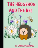 The Hedgehog and the Bee B0BZC3N5X8 Book Cover