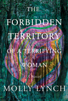 The Forbidden Territory of a Terrifying Woman 1646221427 Book Cover