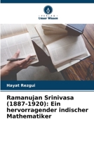 Ramanujan Srinivasa (1887-1920): Ein hervorragender indischer Mathematiker 6205619253 Book Cover