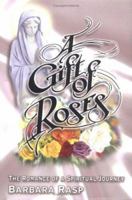 A Gift of Roses 1413432336 Book Cover