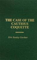 The Case of the Cautious Coquette: A Perry Mason Mystery (William Morrow) 0345352025 Book Cover