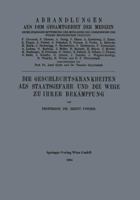 Die Geschlechtskrankheiten ALS Staatsgefahr Und Die Wege Zu Ihrer Bekampfung 3662343444 Book Cover