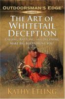 The Art of Whitetail Deception 0970749384 Book Cover