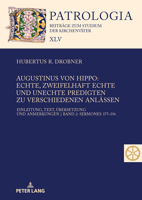 Augustinus von Hippo: Echte, zweifelhaft echte und unechte Predigten zu verschiedenen Anlässen: Einleitung, Text, Übersetzung und Anmerkungen | Band ... der Kirchenväter, 45.2) (German Edition) 3631945108 Book Cover