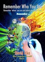Remember Who You Are: Remember Where You Are and Where You Come from 095599733X Book Cover