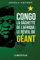 Congo_la Gâchette de l'Afrique_Le MASTER PLAN (French Edition) B0F7FNBBQS Book Cover