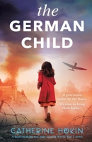 The German Child: A totally heartbreaking and page-turning World War 2 novel 1837900078 Book Cover