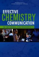 Effective Chemistry Communication in Informal Environments 0309377528 Book Cover