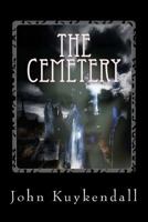 The Cemetery: Someone's waiting for you 1499680198 Book Cover