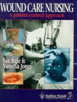 Wound Care Nursing: A Patient-Centered Approach 0702018708 Book Cover