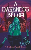 A Darkness Below 1955060118 Book Cover