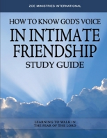 How to Know Gods Voice in Intimate Friendship 0988737698 Book Cover