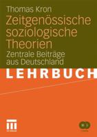 Zeitgenössische Soziologische Theorien: Zentrale Beiträge Aus Deutschland 3531156047 Book Cover