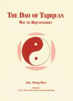The Tao of Tai-Chi Chuan: Way to Rejuvenation 0804813574 Book Cover