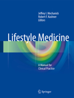 Lifestyle Medicine: A Manual for Clinical Practice 3319796593 Book Cover