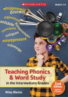 Teaching Phonics And Word Study In The Intermediate Grades: A  Complete SourceBook (Scholastic Teaching Strategies)