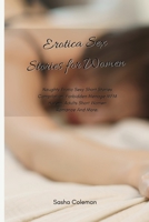 Erotica Sex Stories for Women: Naughty Erotic Sexy Short Stories Compilation, Forbidden Menage MFM Harem, Adults Short Women Romance And More. 1801458952 Book Cover