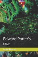 Edward Potter's: Edwin null Book Cover