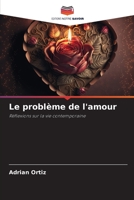 Le problème de l'amour: Réflexions sur la vie contemporaine 6206140539 Book Cover