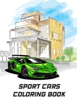 Sport Cars Coloring Book: Over 30 Supercar Designs For Kids And Adults | Great Car Enthusiasts Gift B08P29DB92 Book Cover