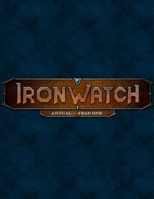 Ironwatch Annual - Year One 1365885658 Book Cover