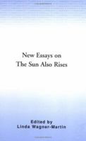 New Essays on The Sun Also Rises 0521317878 Book Cover