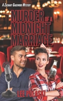 Murder of a Midnight Marriage (Zachary Gagewood Mysteries) B0GRNGFWWF Book Cover