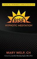 RISE Hypnotic Meditation 1685152848 Book Cover
