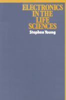 Electronics in the life sciences 0333142713 Book Cover