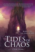 Tides of Chaos : Book 2 of the Eyes of Fate 1722450800 Book Cover