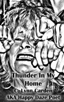 Thunder in My Home 0692303944 Book Cover