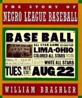 The Story of Negro League Baseball 0395671698 Book Cover