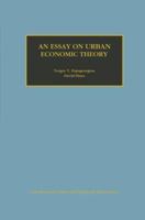 An Essay on Urban Economic Theory 1461372453 Book Cover