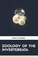 ZOOLOGY OF THE INVERTEBRATA 9388191129 Book Cover