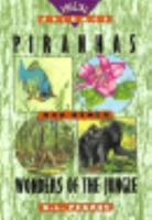 Piranhas and other wonders of the jungle (Amazing science) 0395988322 Book Cover