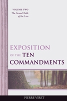 Exposition of the Ten Commandments Volume Two: The Second Table of the Law B089CWQWGW Book Cover