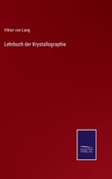 Lehrbuch der Krystallographie 3752547065 Book Cover