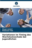 Variationen im Timing des Wachstumsschubs bei Jugendlichen (German Edition) 620815670X Book Cover