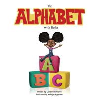The Alphabet with Bella 1626768641 Book Cover