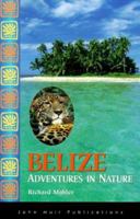 Adventures in Nature Belize 1562614312 Book Cover
