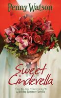 Sweet Cinderella: A Christmas Novella 152387709X Book Cover