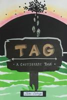 Tag: A Cautionary Tale 0995342113 Book Cover