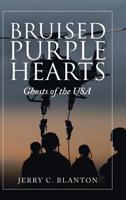 Bruised Purple Hearts: Ghosts of the Usa 1532072090 Book Cover